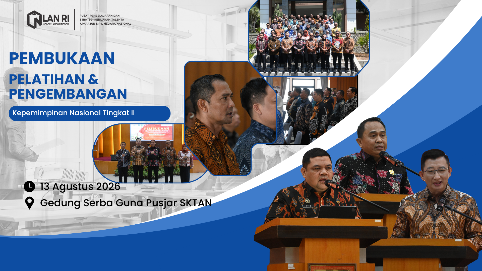 Pembukaan Pelatihan Kepemimpinan Nasional Tingkat II, Kamis, 13 Agustus 2026. 
