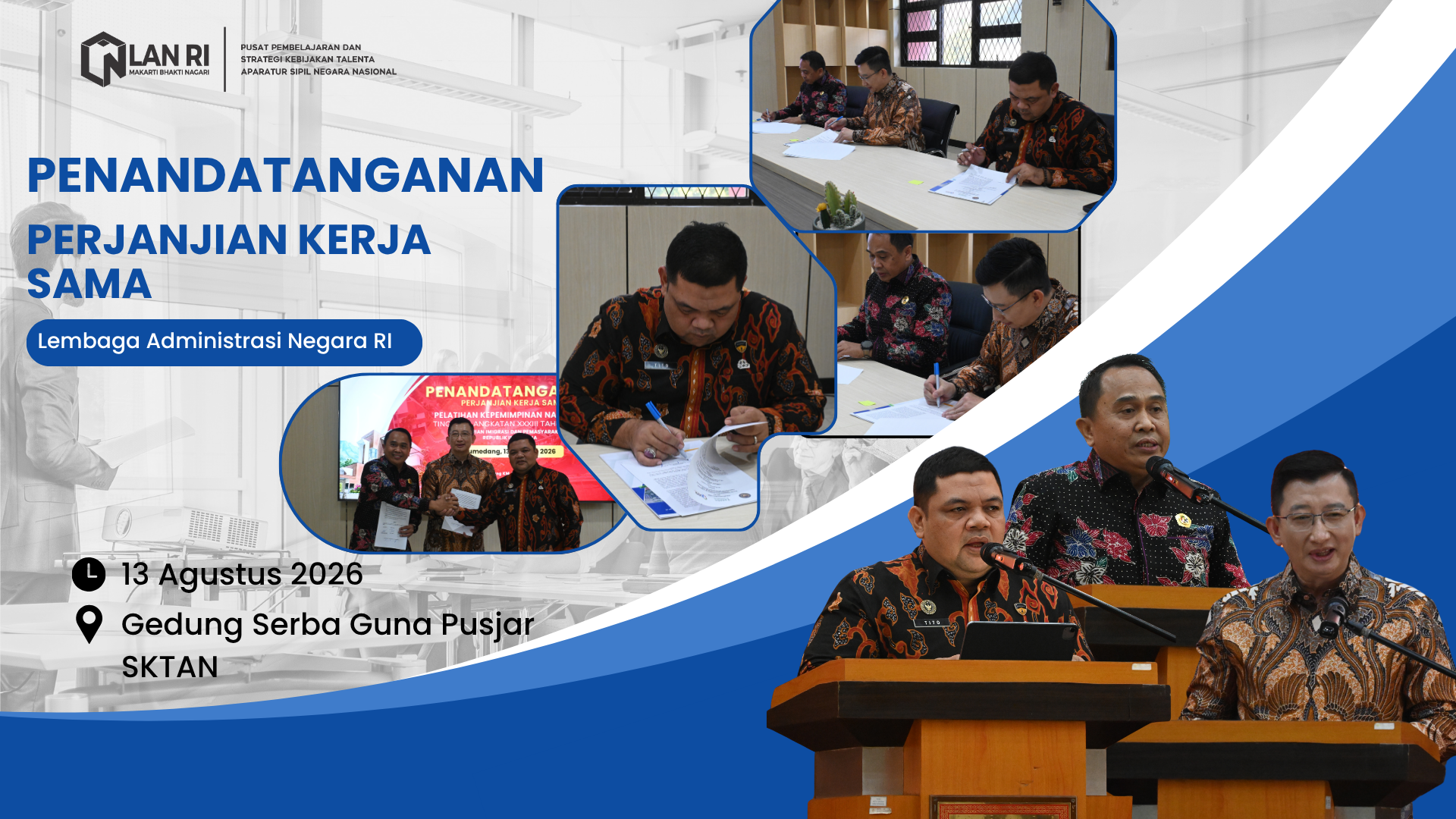 Penandatanganan Perjanjian Kerja sama antara LAN RI, IMIPAS & Tanoto Foundation, Kamis, 13 Agustus 2026.
