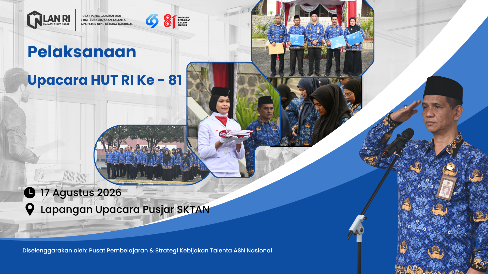 Pelaksanaan Upacara Peringatan HUT RI Ke-81, Senin, 17 Agustus 2026. 