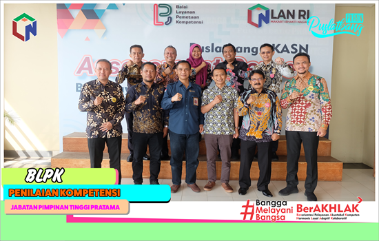 BLPK LAN Dukung Kabupaten Ciamis Terapkan Merit Sistem Melalui Pemetaan Kompetensi