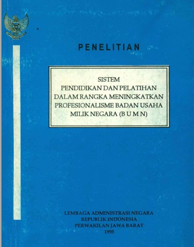 Sistem Pendidikan Dan Pelatihan Dalam Rangka Meningkatkan Profesionalisme Badan Usaha Milik Negara (BUMN)