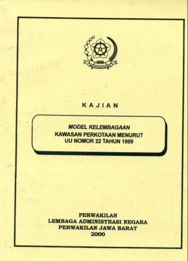 Model Kelembagaan Kawasan Perkotaan Menurut UU Nomor 22 Tahun 1999