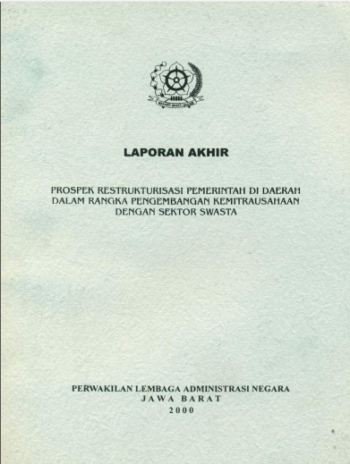 Prospek Restrukturisasi Pemerintah Di Daerah Dalam Rangka Pengembangan Kemitrausahaan Dengan Sektor Swasta