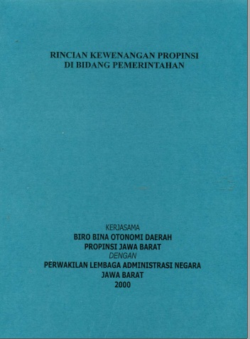 Rincian Kewenangan Propinsi di Bidang Pemerintahan