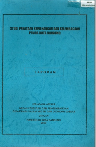 Studi Penataan Kewenangan dan Kelembagaan Pemda Kota Bandung