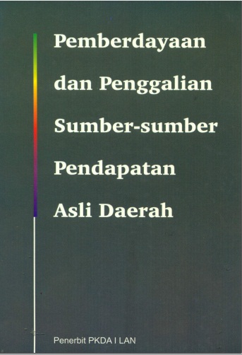 Pemberdayaan Dan Penggalian Sumber Sumber Pendapatan Asli Daerah