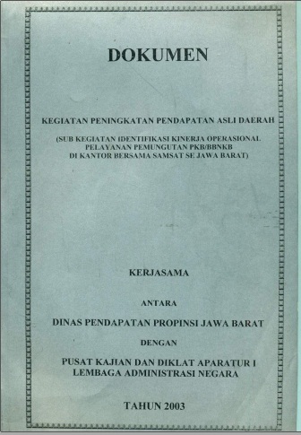 Kegiatan Peningkatan Pendapatan Daerah (Sub Kegiatan Identifikasi Kinerja Operasional Pelayanan Pemungutan PKB/BBNKB di Kantor Bersama Samsat se Jawa Barat