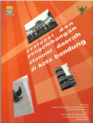 Evaluasi Dan Pengembangan Otonomi Daerah Di Kota Bandung