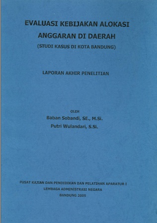 Evaluasi Kebijakan Alokasi di Daerah (Studi Kasus di Kota Bandung)