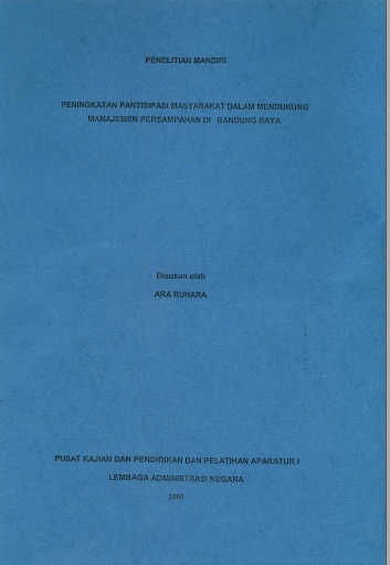 Peningkatan Partisipasi Masyarakat dalam mendukung Manajemen Persampahan di Bandung Raya