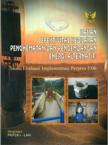 Kajian Efektivitas Kebijakan Penghematan Dan Pengembangan Energi Alternatif