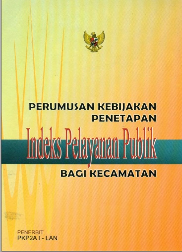 Perumusan Kebijakan Penetapan Indeks Pelayanan Publik Bagi Kecamatan
