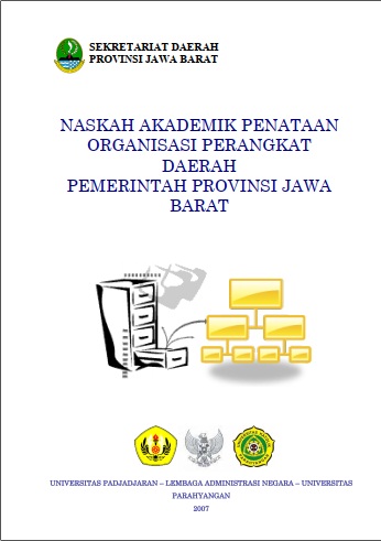 Naskah Akademik Penataan Organisasi Perangkat Daerah Pemerintah Propinsi Jawa Barat
