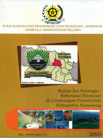 Kajian Isu Strategis; Reformasi Birokrasi Di Lingkungan Pemerintah Kabupaten Sumedang