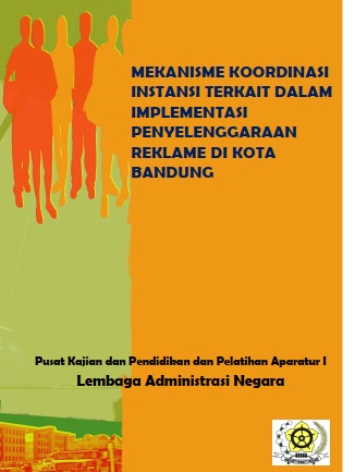 Mekanisme Koordinasi Instansi Terkait Dalam Implementasi Penyelenggaraan Reklame Di Kota Bandung