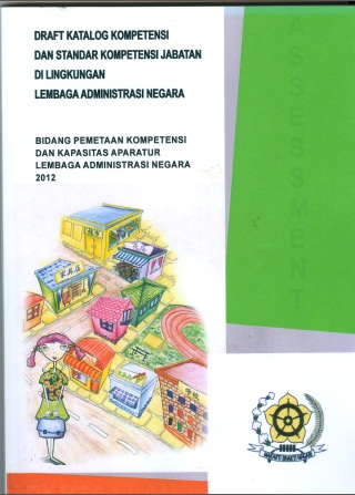 Draft Katalog Kompetensi Dan Standar Kompetensi Jabatan di Lingkungan LAN