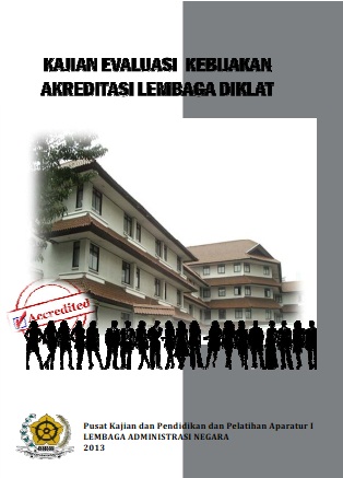 Kajian Evaluasi Kebijakan Akreditasi Lembaga Diklat