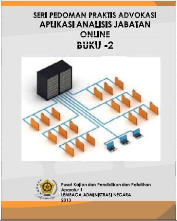 Seri Pedoman Praktis Advokasi Aplikasi Analisis Jabatan Online Buku -2