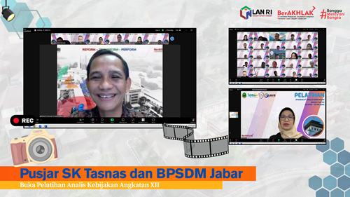 Pusjar SK Tasnas dan BPSDM Jabar Buka Pelatihan Analis Kebijakan Angkatan XII