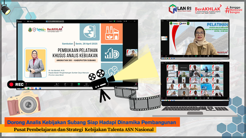 Pusjar SK Tasnas Dorong Analis Kebijakan Subang Siap Hadapi Dinamika Pembangunan, Senin 28 April 2025