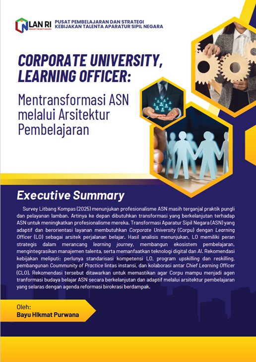 CORPORATE UNIVERSITY, LEARNING OFFICER: Mentransformasi ASN melalui Arsitektur Pembelajaran