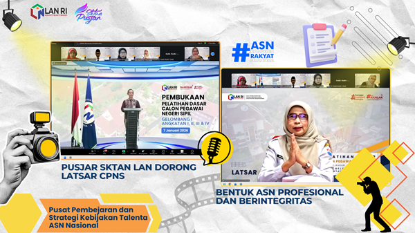Pusjar SKTAN LAN Dorong Latsar CPNS Bentuk ASN Profesional dan Berintegritas